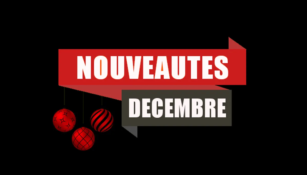 Les nouveautés du mois de décembre