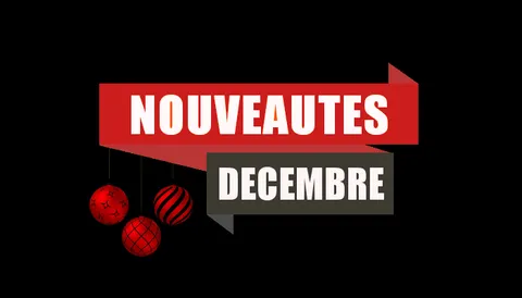 Les nouveautés du mois de décembre